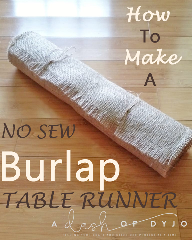 How To Make A No Sew Burlap Table Runner